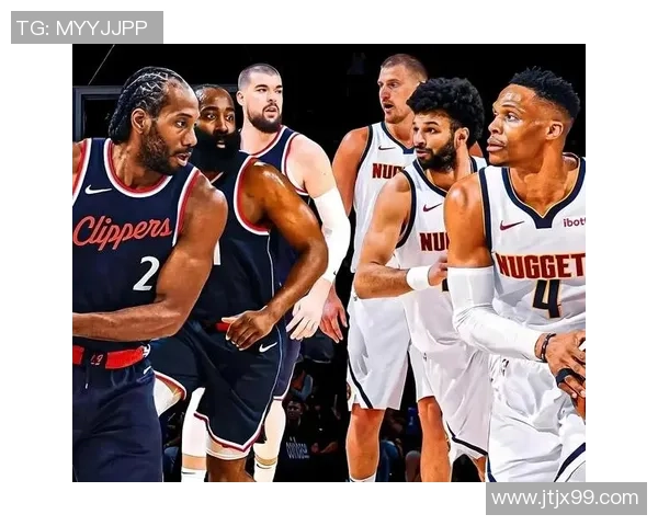 掘金与快船G7精彩对决视频回放全程回顾及赛后分析 掘金与快船G7精彩对决视频回放全程回顾及赛后分析